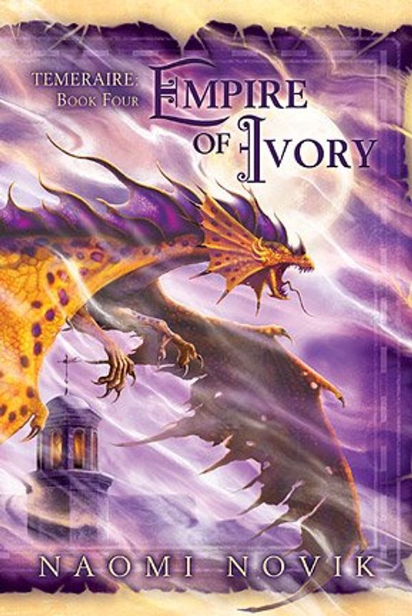 Cover Art for 9781596062610, Empire of Ivory by Naomi Novik