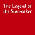 Cover Art for 9781326001315, The Legend of the Starmaker by Philip John Edwards