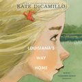 Cover Art for 9780525633907, Louisiana's Way Home by Kate DiCamillo
