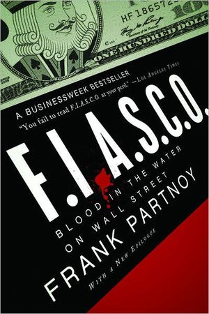 Cover Art for 9780393336818, F.I.A.S.C.O. by Frank Partnoy