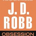 Cover Art for 9781480593015, Obsession in Death by J. D. Robb