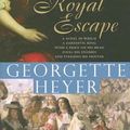 Cover Art for 0760789217609, Royal Escape by Georgette Heyer