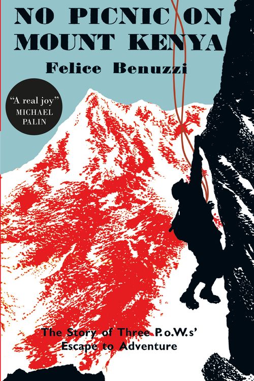 Cover Art for 9780857053770, No Picnic on Mount Kenya by Felice Benuzzi