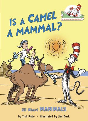 Cover Art for 9780679873020, Is a Camel a Mammal? by Tish Rabe