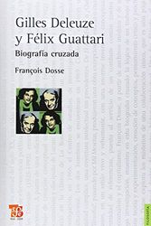 Cover Art for 9789505578252, Gilles Deleuze y Félix Guattari. Biografía cruzada (Filosofia) (Spanish Edition) by Franois Dosse