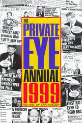 Cover Art for 9781901784145, The "Private Eye" Annual 1999 by Ian Hislop