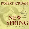 Cover Art for B00NX6Q2LE, New Spring: The Wheel of Time Prequel by Robert Jordan