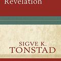 Cover Art for 9781540962423, Revelation by Sigve K. Tonstad