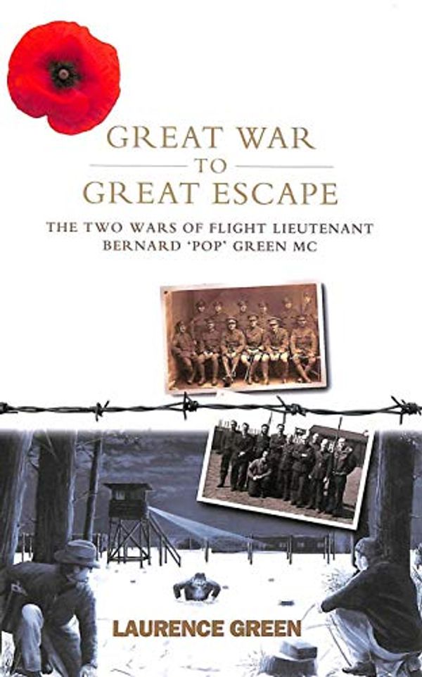 Cover Art for 9780956269638, Great War to Great Escape by Laurence Green