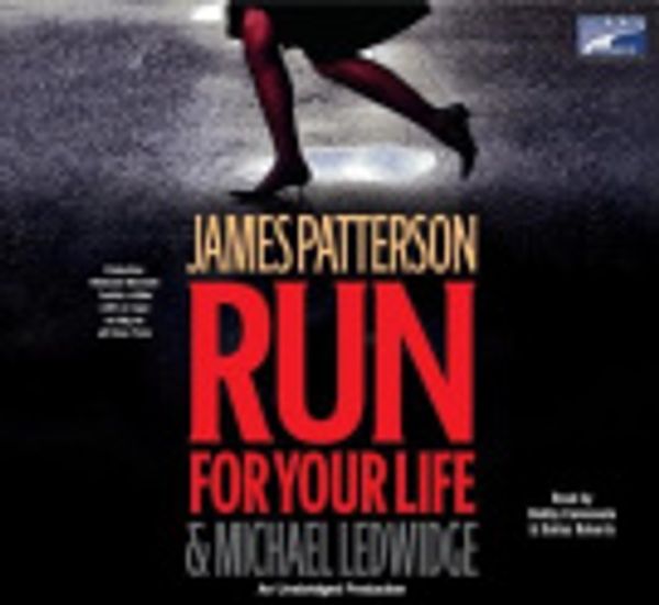 Cover Art for 9781415961087, Run for Your Life by James Patterson