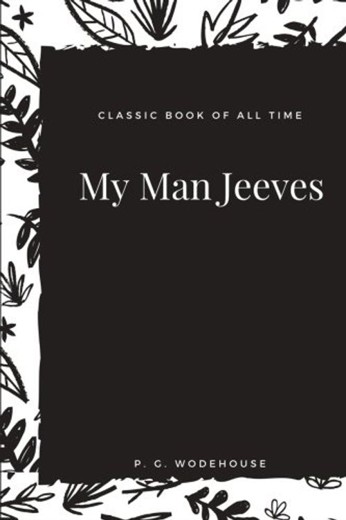 Cover Art for 9781973852384, My Man Jeeves by P. G. Wodehouse
