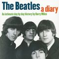 Cover Art for 9781847720825, The Beatles: A Diary by Barry Miles