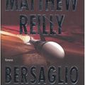 Cover Art for 9788842913054, Bersaglio acquisito by Matthew Reilly