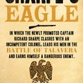 Cover Art for 9780007338641, Sharpe’s Eagle: The Talavera Campaign, July 1809 (The Sharpe Series, Book 8) by Bernard Cornwell