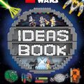Cover Art for 9780241429440, LEGO Star Wars Ideas Book: More than 200 Games, Activities, and Building Ideas by DK, Elizabeth Dowsett, Simon Hugo, Hannah Dolan
