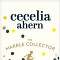 Cover Art for 9780008167936, The Marble Collector by Cecelia Ahern