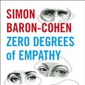 Cover Art for 9780718193348, Zero Degrees of Empathy by Simon Baron-Cohen