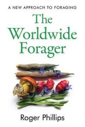Cover Art for 9781783528820, The Worldwide Forager by Roger Phillips