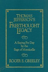 Cover Art for 9781573920087, Thomas Jefferson's Freethought Legacy by Greeley, Roger E.