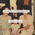 Cover Art for 9781556595851, Night Sky with Exit Wounds by Ocean Vuong