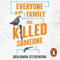 Cover Art for 9781405954822, Everyone In My Family Has Killed Someone by Benjamin Stevenson