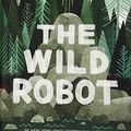 Cover Art for 9780316518321, The Wild Robot (B &n Black Friday Edition)Wild Robot by Peter Brown