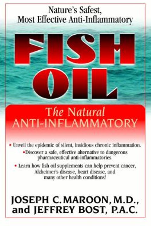 Cover Art for 9781681627182, Fish Oil : The Natural Anti-Inflammatory by Maroon, Joseph C, Bost, Jeffrey