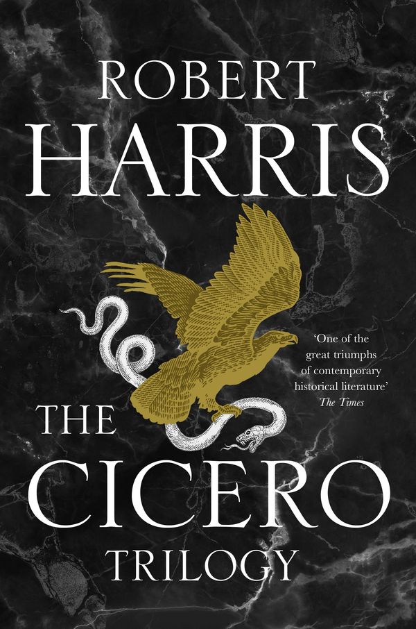 Cover Art for 9781473539617, The Cicero Trilogy by Robert Harris