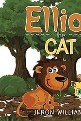 Cover Art for 9781524615895, Elliot the Cat by Jeron Williams