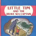 Cover Art for 9781845074562, Little Tim and the Brave Sea Captain by Edward Ardizzone