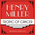 Cover Art for 9781665064248, Tropic of Cancer Lib/E by Henry Miller
