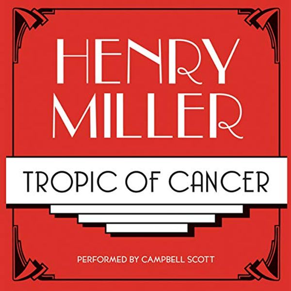 Cover Art for 9781665064248, Tropic of Cancer Lib/E by Henry Miller