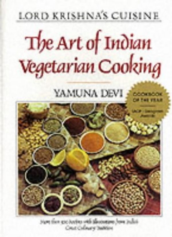 Cover Art for 9780896470200, Lord Krishna's Cuisine: The Art of Indian Vegetarian Cooking by Yamuna Devi