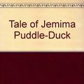 Cover Art for 9780723231523, Tale of Jemima Puddle-Duck by Beatrix Potter