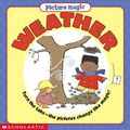 Cover Art for 9780439112079, Weather (Picture Magic) by Keith Faulkner, Jonathan Lambert