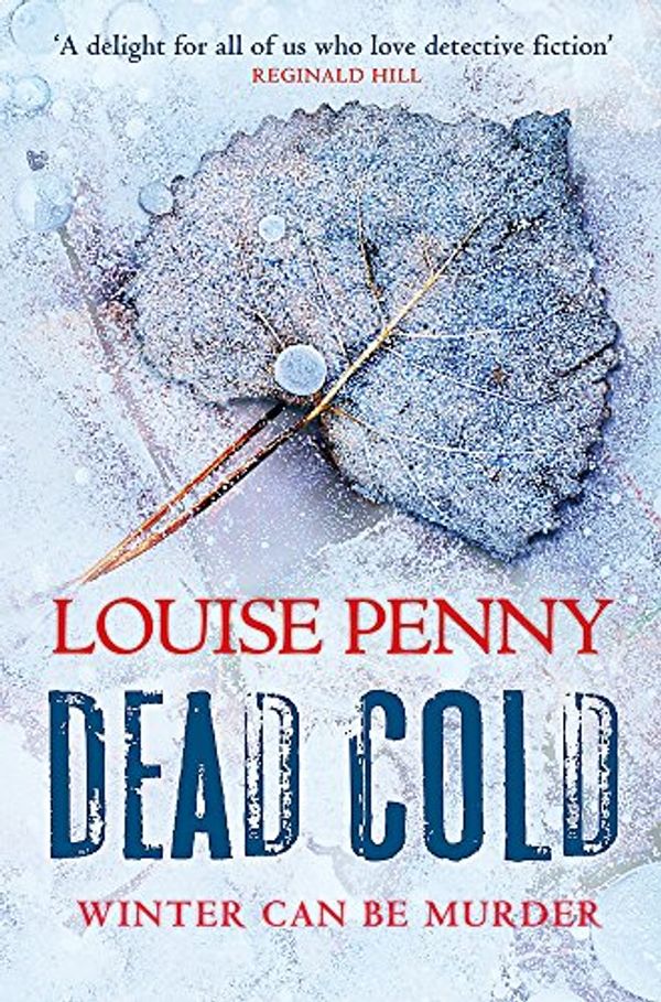 Cover Art for 9780755328918, Dead Cold : Winter Can Be Murder by Louise Penny