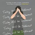 Cover Art for 9780297871460, Today Will Be Different by Maria Semple
