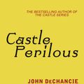 Cover Art for 9780575126480, Castle Perilous by John DeChancie