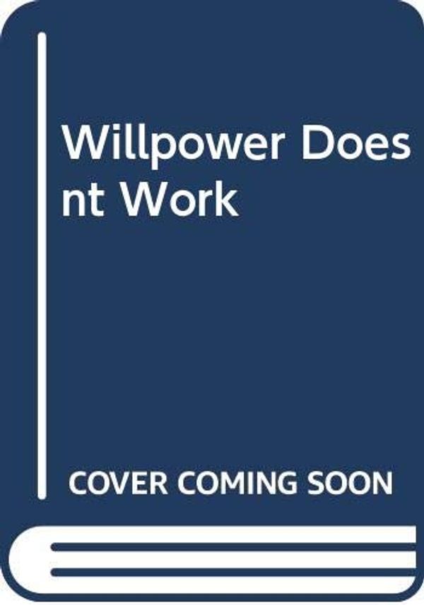 Cover Art for 9791162540237, Willpower Doesnt Work by Benjamin Hardy