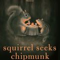 Cover Art for 9780748119042, Squirrel Seeks Chipmunk: A Wicked Bestiary by David Sedaris