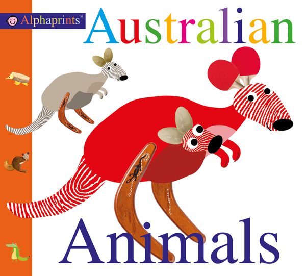 Cover Art for 9781783414390, Alphaprints Australian Animals by Roger Priddy