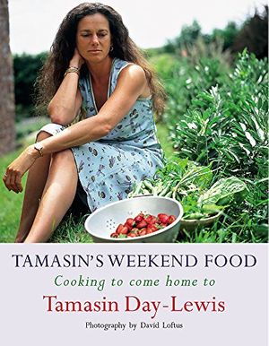 Cover Art for 9780297843641, Tamasin's Weekend Food by Day-Lewis, Tamasin