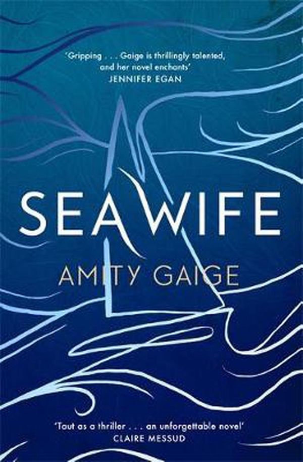 Cover Art for 9780349726502, Sea Wife by Amity Gaige