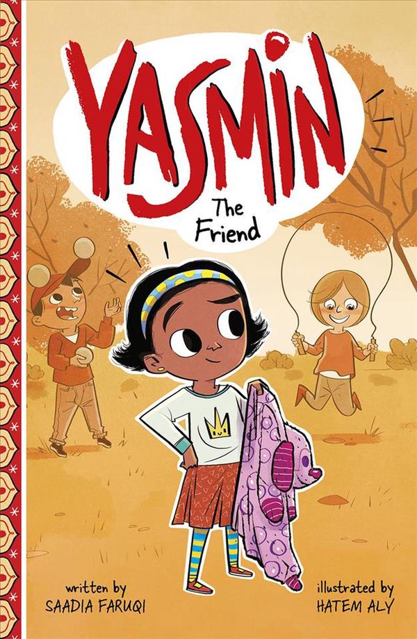 Cover Art for 9781515858881, Yasmin the Friend by Saadia Faruqi