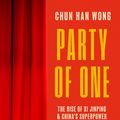 Cover Art for 9781472158499, Party of One by Chun Han Wong