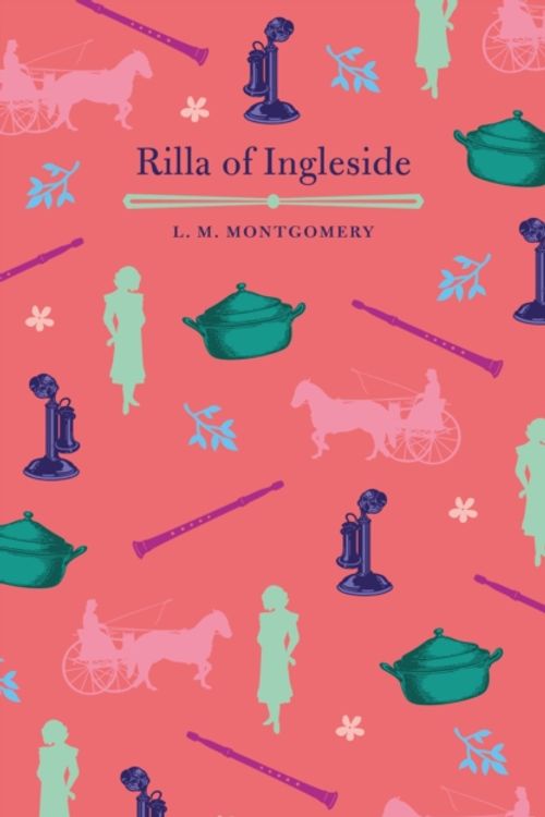 Cover Art for 9781789507478, Rilla of Ingleside by L. M. Montgomery