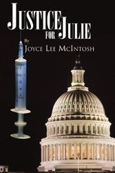Cover Art for 9780741466129, Justice for Julie by Joyce Lee Mcintosh