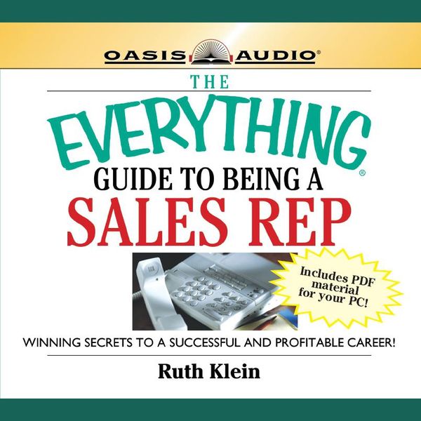 Cover Art for 9781608141845, The Everything Guide to Being a Sales Rep by Ruth Klein