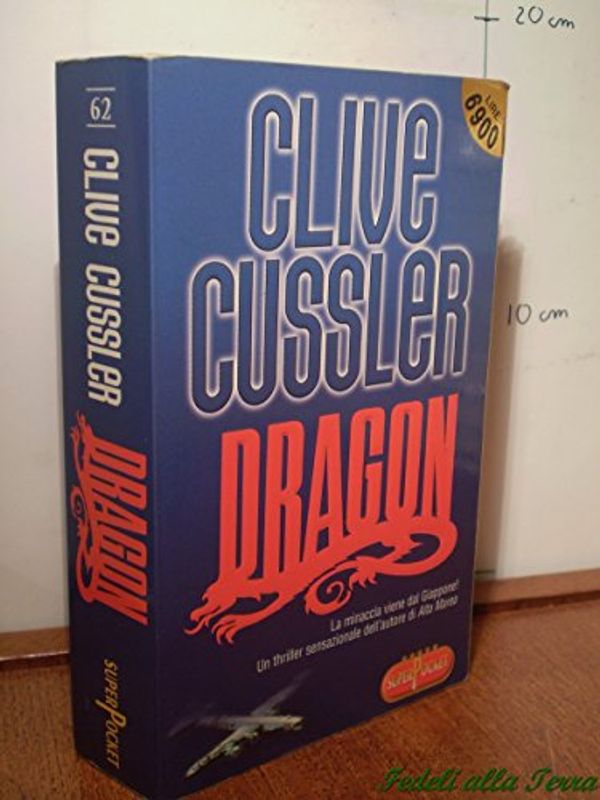 Cover Art for 9788846200747, Dragon by Clive Cussler