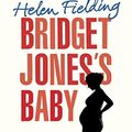 Cover Art for B01JP86HBS, Bridget Jones’s Baby: The Diaries (Bridget Jones's Diary Book 3) by Helen Fielding
